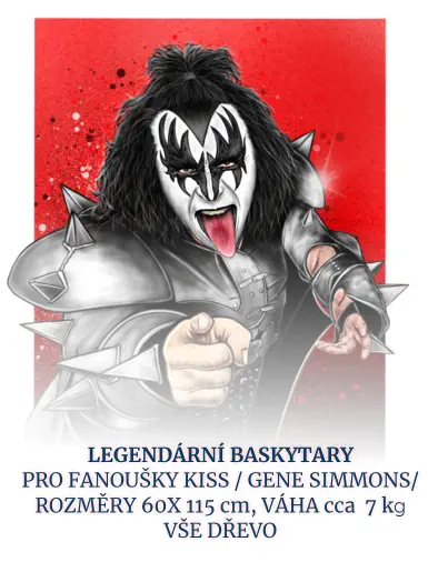 LEGENDÁRNÍ BASKYTARY PRO FANOUŠKY KISS / GENE SIMMONS/ ROZMĚRY 60X 115 cm, VÁHA cca  7 kg VŠE DŘEVO