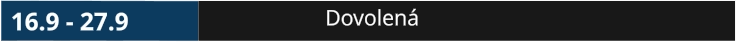 16.9 - 27.9 Dovolená