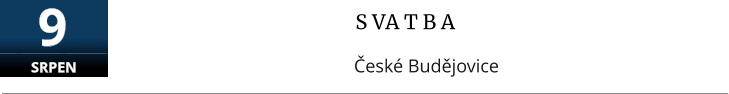 S VA T B A České Budějovice  9  SRPEN