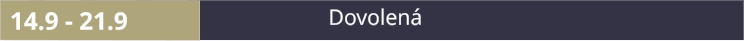 14.9 - 21.9 Dovolená