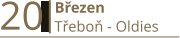 20  Březen Třeboň - Oldies