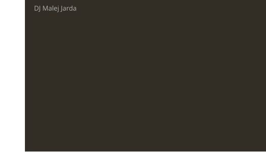 DJ Malej Jarda